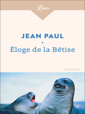 cover image of Éloge de la Bêtise